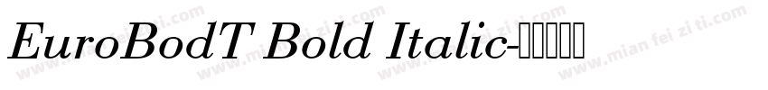 EuroBodT Bold Italic字体转换